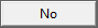 no - dialog boxes